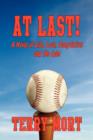 Image for AT LAST! A Novel of Life, Love, Temptation and the Cubs