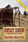 Image for CONTACT CREEDE! A Novel of Old Colorado