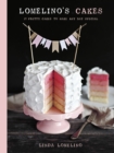 Image for Lomelino&#39;s cakes  : 27 pretty cakes to make any day special