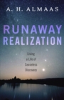 Image for Runaway realization  : living a life of ceaseless discovery