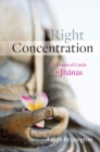 Image for Right concentration  : a practical guide to the Jhanas