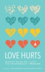 Image for Love hurts  : Buddhist advice for the heartbroken