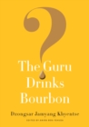 Image for The Guru Drinks Bourbon?