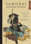 Image for Samurai wisdom stories  : tales from the golden age of Bushido