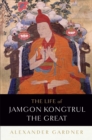Image for The Life of Jamgon Kongtrul the Great