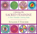 Image for Coloring the Sacred Feminine : A Mini Mandala Coloring Book