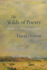 Image for The wilds of poetry  : adventures in mind and landscape