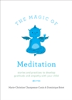 Image for The Magic of Meditation : Stories and Practices to Develop Gratitude and Empathy with Your Child