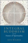 Image for Integral Buddhism