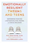 Image for Emotionally Resilient Tweens and Teens