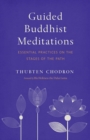 Image for Guided Buddhist Meditations : Essential Practices on the Stages of the Path