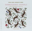 Image for Embroidered Animals : Wild and Woolly Creatures to Stitch and Sew