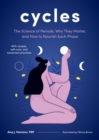 Image for Cycles  : the science of periods, why they matter, and how to nourish each phase