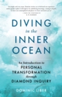 Image for Diving in the inner ocean  : an introduction to personal transformation through Diamond inquiry