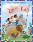 Image for Zen for Kids : 50+ Mindful Activities and Stories to Shine Loving-Kindness in the World