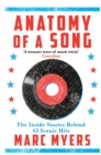 Image for Anatomy of a song  : the oral history of 45 iconic hits that changed rock, R&amp;B and pop