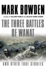 Image for The three battles of Wanat and other true stories