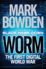 Image for Worm : The First Digital World War