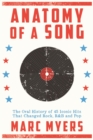 Image for Anatomy of a song  : the inside story behind 50 iconic hits