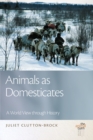 Image for Animals as Domesticates : A World View through History