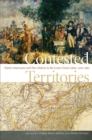 Image for Contested Territories : Native Americans and Non-Natives in the Lower Great Lakes, 1700-1850