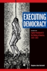 Image for Executing Democracy, Volume Two : Capital Punishment &amp; the Making of America, 1835-1843