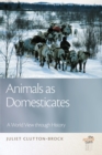 Image for Animals as Domesticates : A World View through History