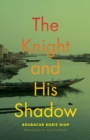 Image for The Knight and His Shadow