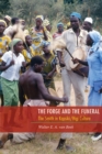 Image for The Forge and the Funeral : The Smith in Kapsiki/Higi Culture