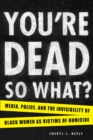 Image for You&#39;re Dead - So What?
