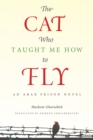 Image for The Cat Who Taught Me How to Fly
