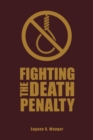Image for Fighting the Death Penalty