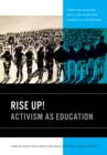 Image for Rise up!  : activism as education