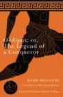 Image for Oedipus  : or, the legend of a conqueror