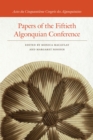 Image for Papers of the Fiftieth Algonquian Conference