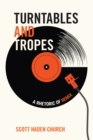 Image for Turntables and tropes  : a rhetoric of remix