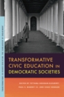 Image for Transformative Civic Education in Democratic Societies