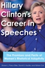 Image for Hillary Clinton&#39;s Career in Speeches : The Promises and Perils of Women&#39;s Rhetorical Adaptivity