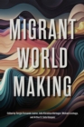 Image for Migrant World Making