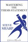 Image for Mastering the Thesis Statement