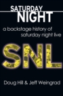 Image for Saturday Night : A Backstage History of Saturday Night Live
