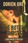 Image for The Bottle Ghosts (A Dick Hardesty Mystery, #6)