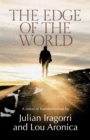 Image for The Edge of the World : A Novel of Transformation