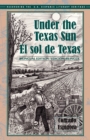 Image for Under the Texas Sun / El sol de Texas