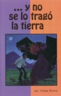 Image for ...y No Se Lo Trago La Tierra / ...and the Earth Did Not Devour Him (Bilingual Edition)