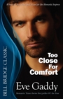 Image for Too Close for Comfort