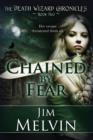 Image for Chained By Fear