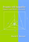 Image for Dynamics with inequalities  : impacts and hard constraints