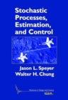 Image for Stochastic Processes, Estimation, and Control