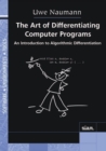 Image for The art of differentiating computer programs  : an introduction to algorithmic differentiation